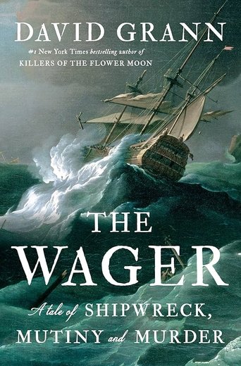 Poster of The Wager: A Tale of Shipwreck, Mutiny, and Murder