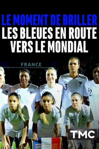 Poster of Le moment de briller : les Bleues en route vers le Mondial