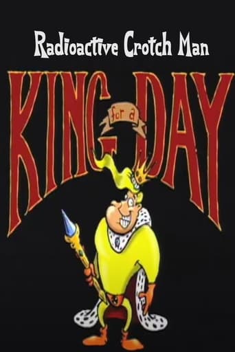 Poster of Radioactive Crotch Man in: King for a Day