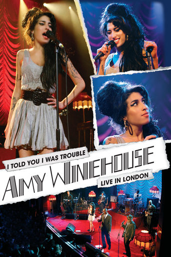 Poster of Amy Winehouse: I Told You I Was Trouble - Live In London