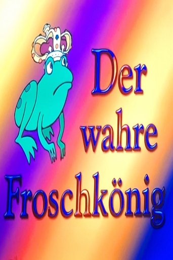 Poster of Der wahre Froschkönig