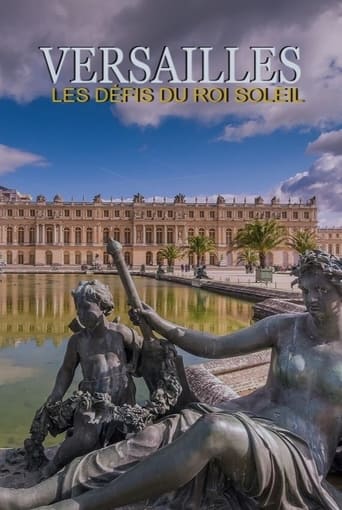 Portrait for Versailles, les défis du roi Soleil - Season 1