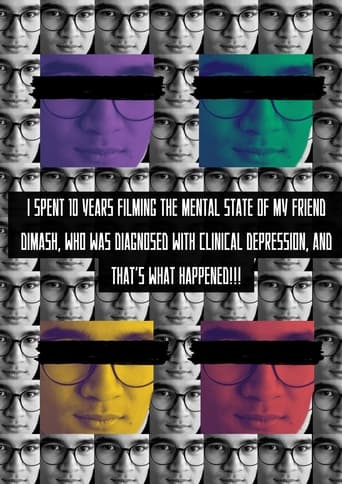 Poster of I spent 10 years filming the mental state of my friend Dimash, who was diagnosed with clinical depression, and that's what happened!!!