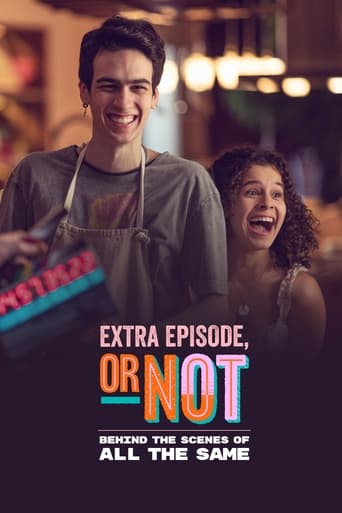 Poster of Extra Episode, or Not: Behind the Scenes of All the Same