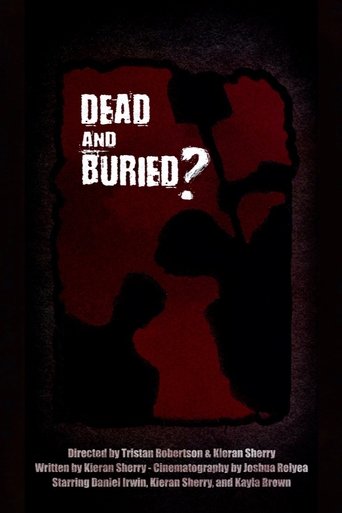 Dead and Buried? Poster of Dead and Buried?