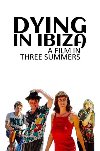 Poster of Dying in Ibiza (A Film in Three Summers)