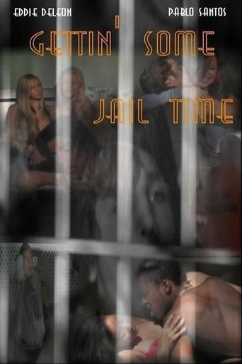 Poster of Gettin' Some Jail Time