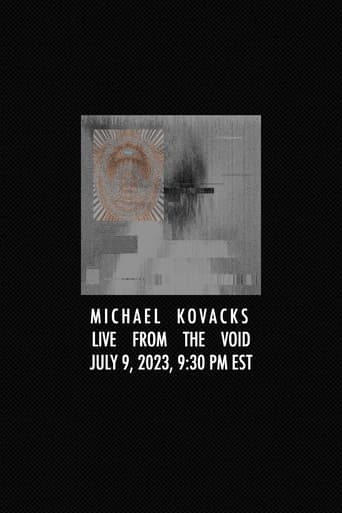 Poster of Michael Kovacks: Live from the Void, July 9, 2023, 9:30 PM EST