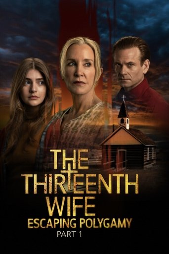 Poster of The Thirteenth Wife: Escaping Polygamy, Part 1