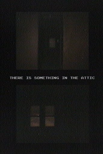 Poster of There Is Something In The Attic