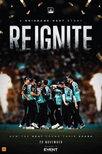 Poster of Reignite: A Brisbane Heat Story