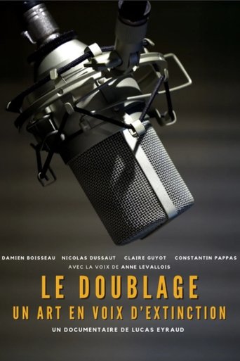 Poster of Le Doublage : Un Art en Voix d'Extinction ?