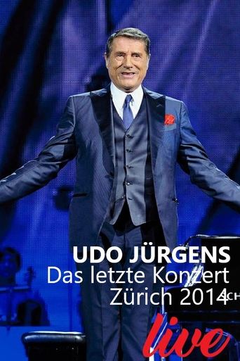 Poster of Udo Jürgens - Das letzte Konzert: Zürich 2014