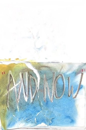 and now Poster of and now