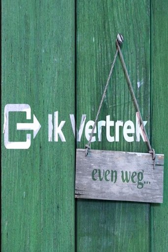 Ik Vertrek: Even weg Poster of Ik Vertrek: Even weg