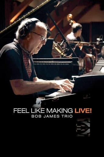 Poster of Bob James Trio - Feel Like Making LIVE!