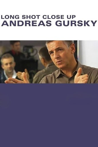 Poster of Andreas Gursky: Long Shot Close Up