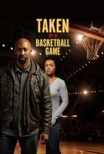 Poster of Taken at a Basketball Game