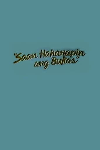 Poster of Saan Hahanapin Ang Bukas