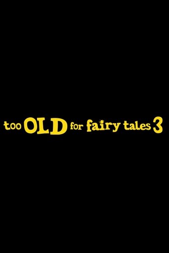 Poster of Too Old for Fairy Tales 3