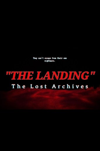 Poster of "THE LANDING" PART II: THE LOST ARCHIVES