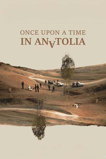 Poster of Once Upon a Time in Anatolia