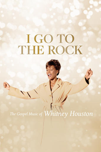 Poster of I Go to the Rock: The Gospel Music of Whitney Houston