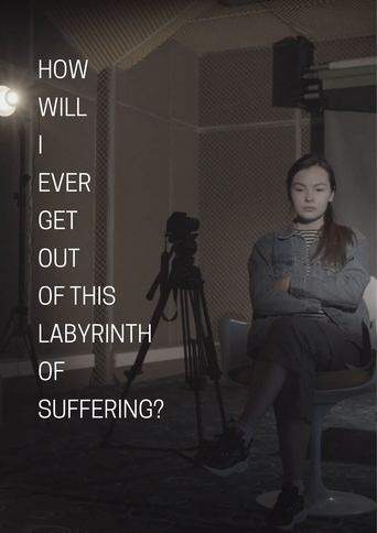 Poster of "How Will I Ever Get Out of This Labyrinth of Suffering?"