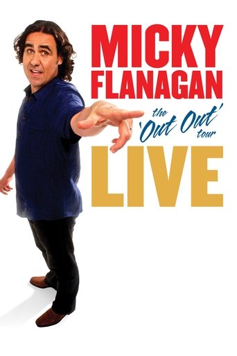 Poster of Micky Flanagan: Live - The Out Out Tour