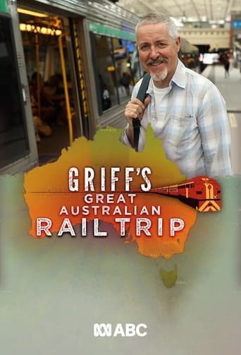 Portrait for Griff's Great Australian Rail Trip - Season 1