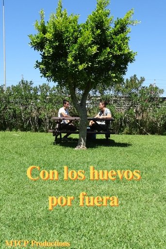 Poster of Con los huevos por fuera