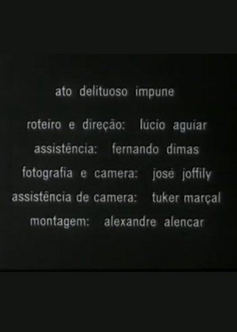 Ato Delituoso Impune Poster of Ato Delituoso Impune