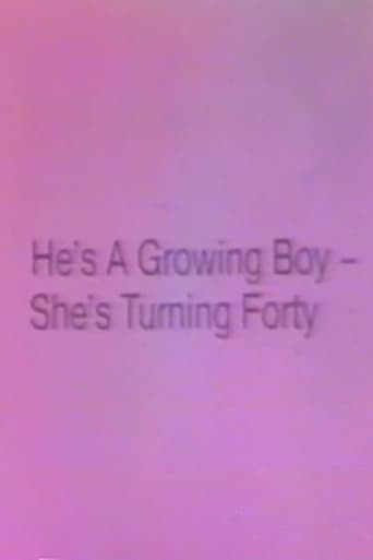 Poster of He's a Growing Boy, She's Turning Forty