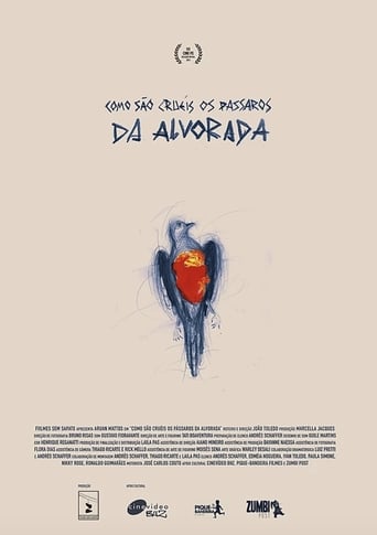 Poster of Como são cruéis os pássaros da alvorada