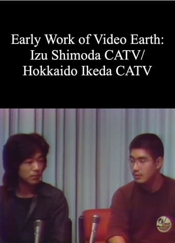 Poster of Early Work of Video Earth: Izu Shimoda CATV/ Hokkaido Ikeda CATV