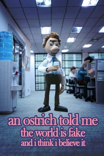 Poster of An Ostrich Told Me the World Is Fake and I Think I Believe It