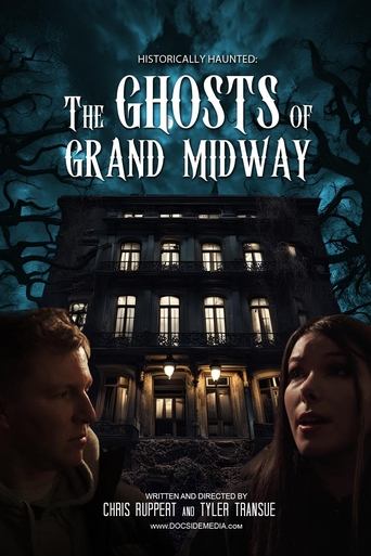 Poster of Historically Haunted: The Ghosts of Grand Midway