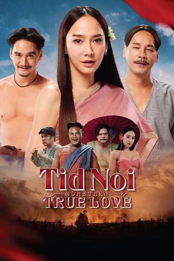 Poster of Tid Noi: More Than True Love