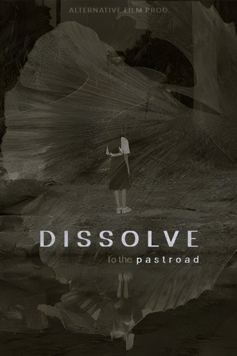 Poster of Dissolve to the Pastroad