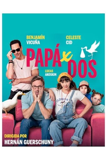 Papá x dos Poster of Papá x dos