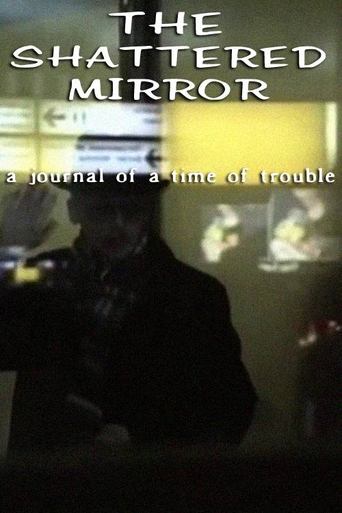 Poster of The Shattered Mirror: A Journal of a Time of Trouble