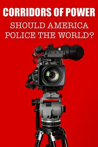 Poster of Corridors of Power: Should America Police the World?