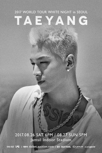 Poster of TAEYANG - 2017 WORLD TOUR  [WHITE NIGHT] IN SEOUL