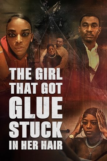 Poster of The Girl That Got Glue Stuck In Her Hair