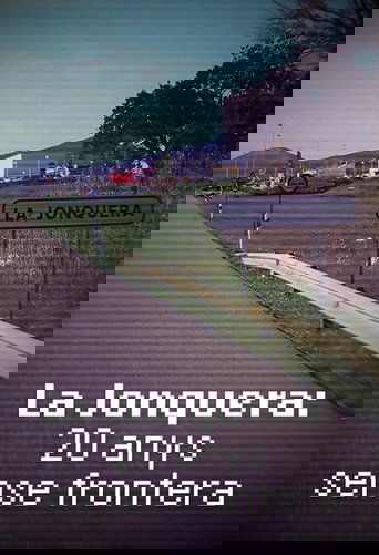 Poster of La Jonquera: 20 anys sense frontera