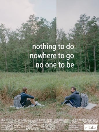 Poster of Nothing to do, nowhere to go, no one to be