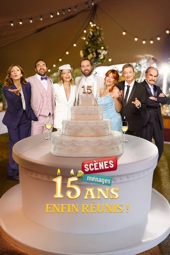 Poster of Scènes de ménages, 15 ans : enfin réunis