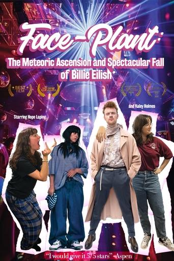 Poster of Face-Plant: The Meteoric Ascention and Spectacular Fall of Billie Eilish