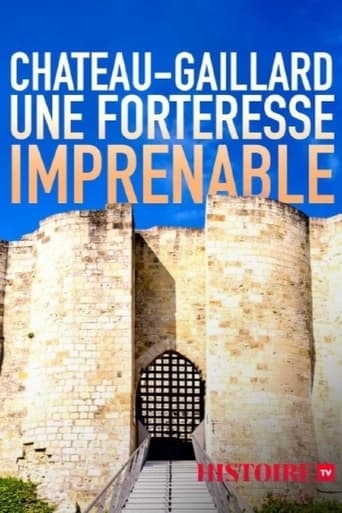 Poster of Château-Gaillard, une forteresse imprenable