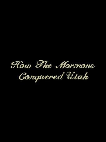 Poster of How the Mormons Conquered Utah